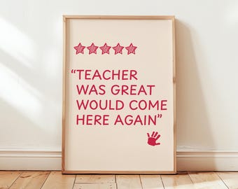 Teacher Was Great Funny Classroom Poster Teacher Appreciation Classroom Decor Printable Elementary School Decor Middle School Teacher Gift