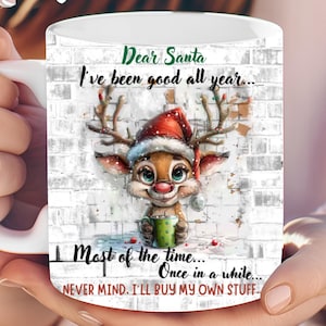 Lustiges Rentier-Weihnachtssublimationsdesign PNG | Lieber Weihnachtsmann Zitat für Tassen, Becher, Handtücher, Schürzen | Digitaler Download