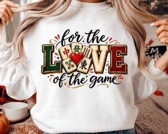Mahjong PNG, For The Love Of The Game Sublimation Design, Mah Jongg Tiles Shirt Digital Download, Game Night Gift, Mahjong Lover Clipart