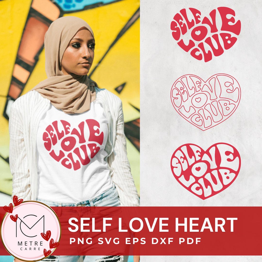 Heart Self Love Club SVG PNG Clipart | Feminine Inspirational Quote ...