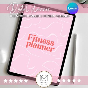 May include: A pink digital fitness planner with the text "Fitness planner" in red on a tablet screen. The text "Digital planner" is in the top left corner and "The most complete fitness planner" is below it. The text "Canva" is in a blue circle in the top right corner. The text "Mètre Carré" is in a gold circle at the bottom of the screen.