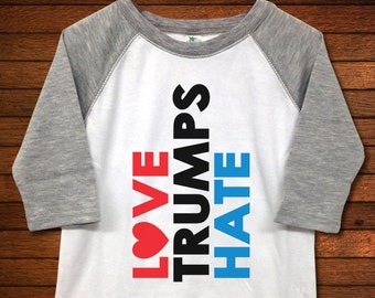 Love Trumps Hate Raglan Toddler Shirt - Funny Baby Gift