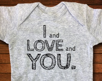 I and Love and You - One Piece Bodysuit - Funny Baby Gift