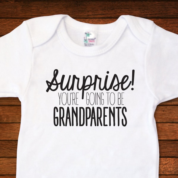 Surprise! You're Going To Be Grandparents Announcement One Piece Bodysuit - Funny Baby Gift