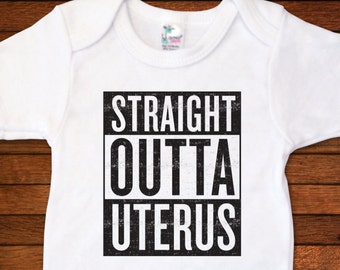 Baby One Piece - Straight Outta Uterus - Funny Baby Gift