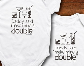 TWINS - Daddy Said Make Mine A Double - Funny Baby Gift