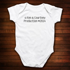 PERSONALIZED BABY One Piece Bodysuit - A (parent name) and (parent name) Production circa 2014