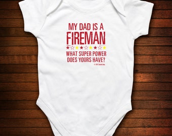 Fireman Dad - What Super Power Does Yours Have - Funny Baby Gift