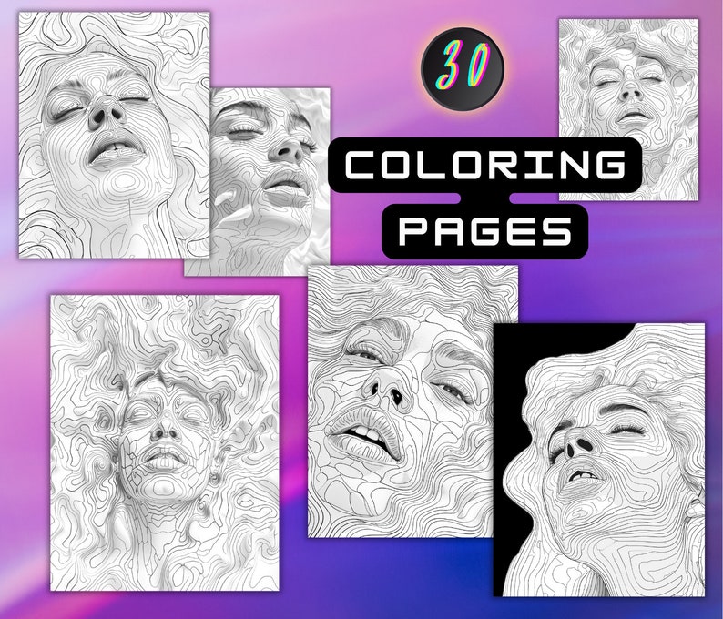 May include: A collection of 30 coloring pages featuring detailed line art portraits of faces. The faces are rendered with contour lines, creating a topographic effect. The words "COLORING PAGES" are displayed in bold, black text.