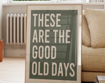 Questi sono i bei vecchi tempi Stampa: Sage Green Typography (download digitale)