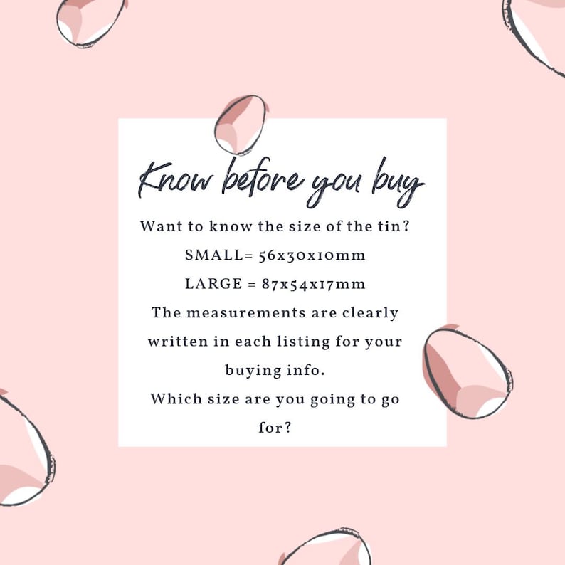 May include: A pink background with a white square containing text. The text reads "Know before you buy" and provides measurements for small and large tins: 56x30x10mm and 87x54x17mm. Decorative egg-shaped illustrations are scattered around the image.