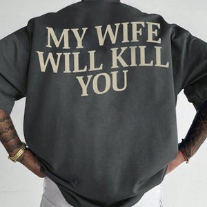 My Wife Is Hotter Than You Comfort Colors Shirt, Humorous Shirt, Funny Couple Shirts, Funny Saying Tee, Gift for Husband, Sarcastic Shirt