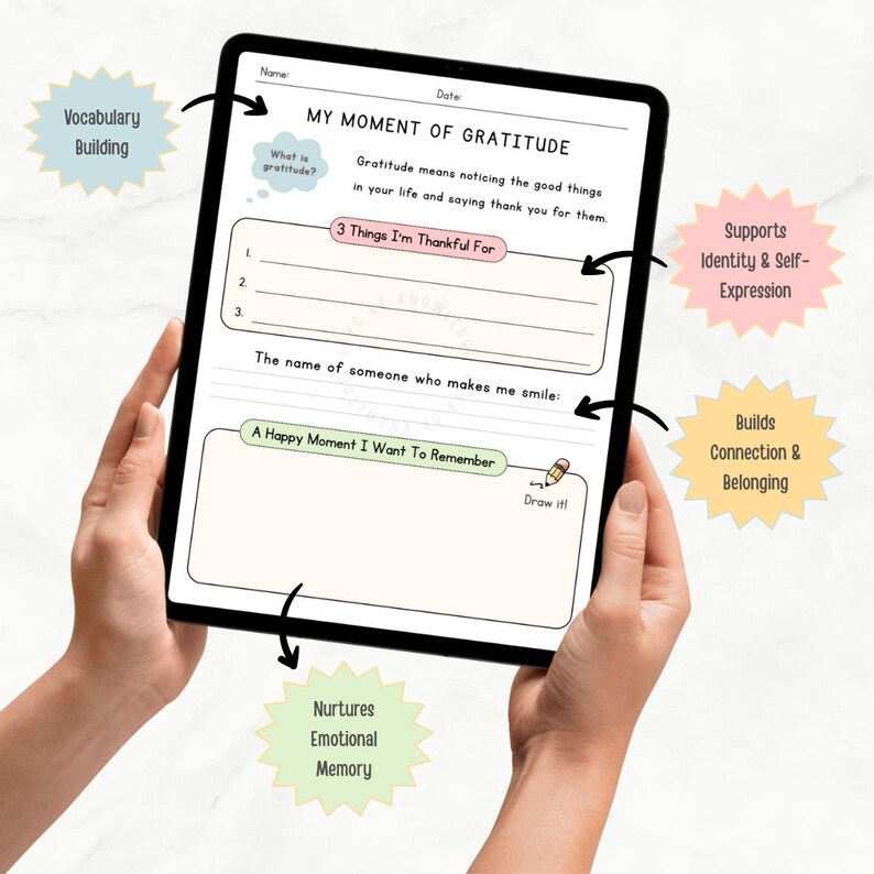 May include: A digital tablet displaying a printable worksheet titled My Moment of Gratitude. The page includes sections for listing three things to be thankful for, identifying someone who makes the user smile, and a space to draw a happy memory.