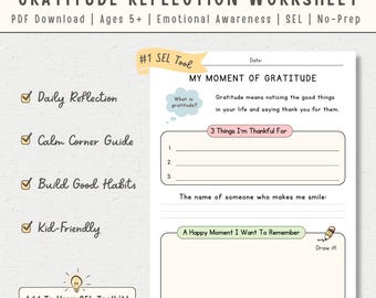 May include: A gratitude reflection worksheet featuring the text MY MOMENT OF GRATITUDE, a section for three things to be thankful for, a space for the name of someone who makes me smile, and a box labelled A Happy Moment I Want To Remember.