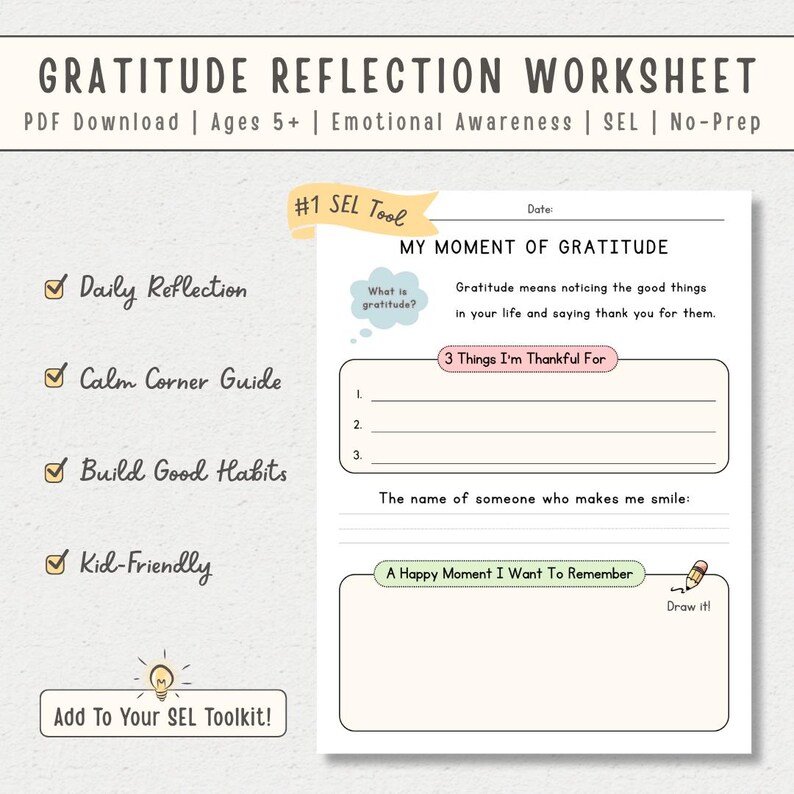 Back to School | Gratitude Moment Worksheet for Kids | SEL Printable PDF | Mindfulness Activity | Daily Thankful Journal | Calm Corner Resource

Printable gratitude worksheet for kids to reflect on thankful moments, special people, and happy memories. Encourages emotional awareness and positivity, ideal for SEL toolkits.