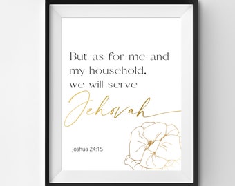 NWT Bible Verse Wall Art, Joshua 24:15 Wall Art, But As For Me and My Household We Will Serve Jehovah Printable Bundle