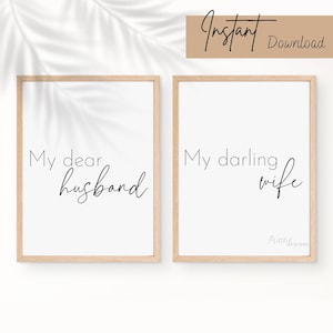 May include: Two printable wall art prints with a minimalist design. The left print says "My dear husband" and the right print says "My darling wife".