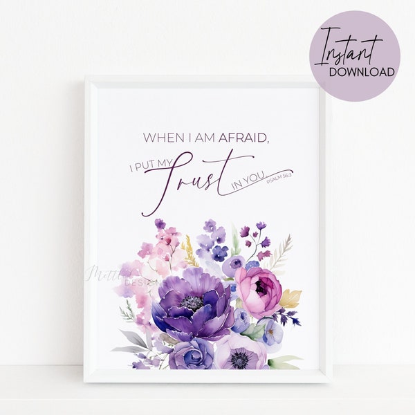 Psalm 56:3 Bible Verse Wall Art, When I am Afraid, I Put My Trust In You Printable Wall Art, JW 2024 Year Text