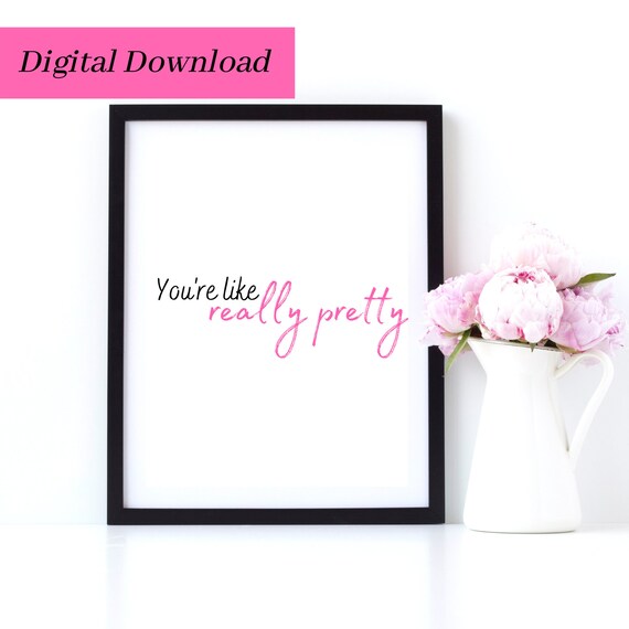 Mean Girls Wall Art Printable, You're Like Really Pretty Wall Art, On Wednesdays We Wear Pink Wall Art