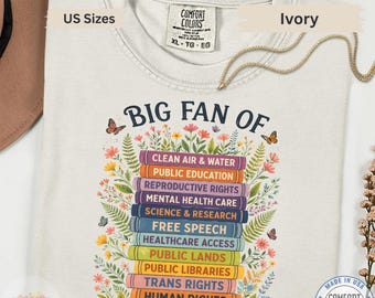 Big Fan Of Democracy Shirt, Human Rights Public Libraries Science Education Graphic Tee Gift Comfort Colors