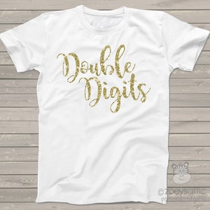 Tenth birthday double digits sparkly glitter Tshirt - fun glitter 10th birthday shirt - you choose glitter color DDT