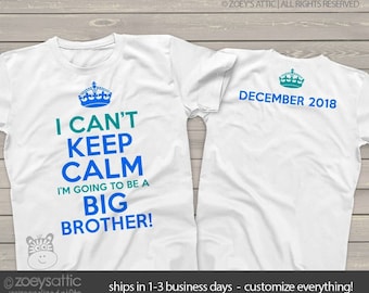 big brother shirt | big brother to be | can't keep calm tshirt | big brother pregnancy announcement  MKC-007