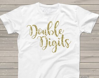 Tenth birthday double digits sparkly glitter Tshirt - fun glitter 10th birthday shirt - you choose glitter color DDT