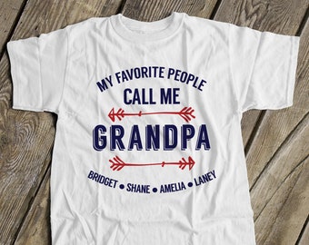 Personalized Grandkids name Grandpa shirt - my favorite people call me grandpa - personalized grandpa shirt father's day shirt 22FD-029