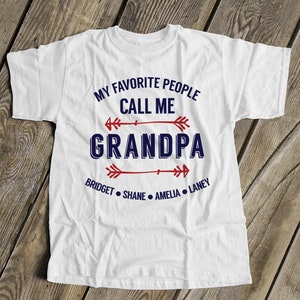 Personalized Grandkids name Grandpa shirt - my favorite people call me grandpa - personalized grandpa shirt father's day shirt 22FD-029