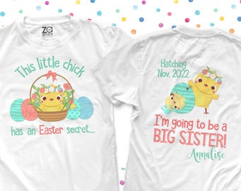Easter big sister to be tshirt - easter chick and colored easter eggs big sister surprise pregnancy announcement shirt 22SNLE-033-FB