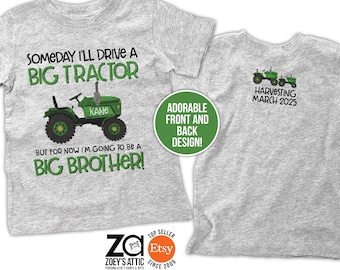 tractor big brother shirt perfect pregnancy announcement for the big brother to be  someday I&#39;ll drive a big tractor big brother to be shirt