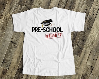 Pre-school graduation shirt graduation cap diploma funny pre-school nailed it personalized preschool pre-k graduation Tshirt 22MSCL-032-P