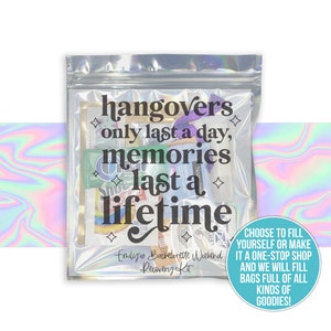 Hangover recovery kit memories last a lifetime bachelorette party favor iridescent bag hangovers only last a day funny recovery kit  bag