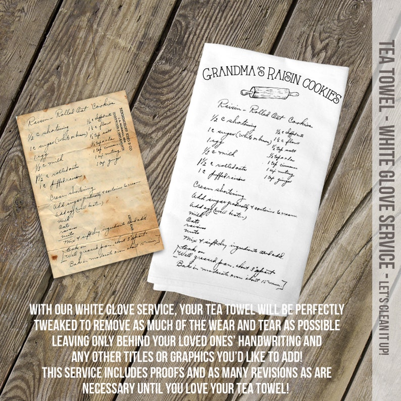 May include: A white tea towel featuring a black printed recipe titled Grandma's Raisin Cookies with a rolling pin graphic, displayed next to an aged, stained paper original of the same handwritten recipe with visible text and measurements.