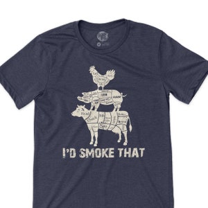 Chicken Pig Cow I'd Smoke That T Shirt For Women Men Gift Chicken Pig Cow I'd Smoke That T Shirt For Women Men Gift