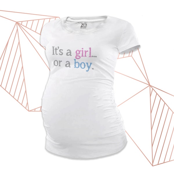 It's a girl..or a boy  long or short sleeve maternity or non maternity  pregnancy announcement Tshirt MMAT-030