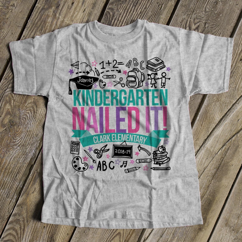 Kindergarten graduation t-shirt end of school year graduation girl kindergarten nailed it personalized graduation Tshirt 22MSCL-004-G image 3