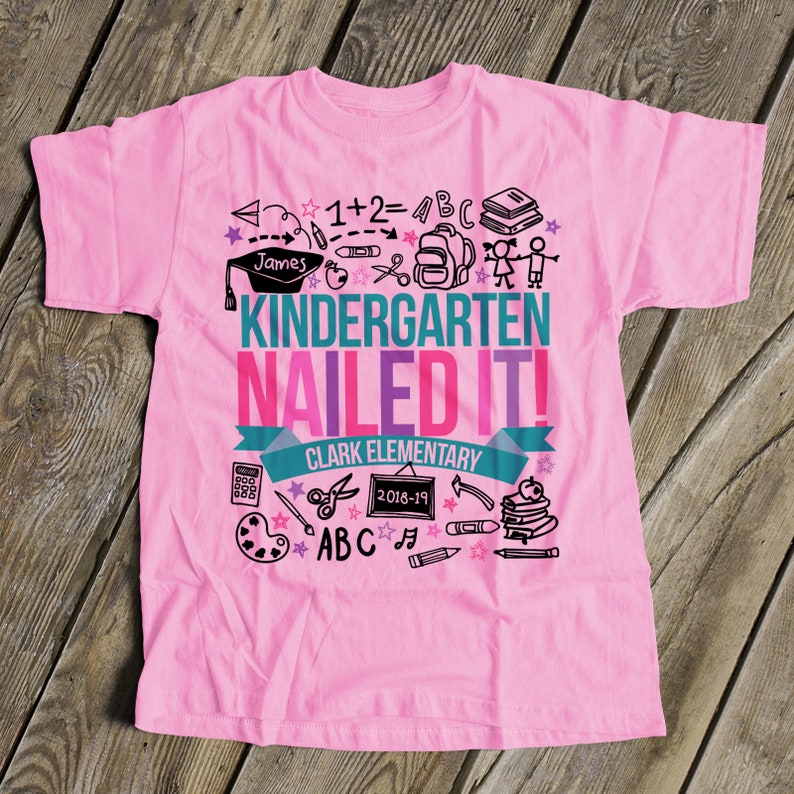 Kindergarten graduation t-shirt end of school year graduation girl kindergarten nailed it personalized graduation Tshirt 22MSCL-004-G image 4