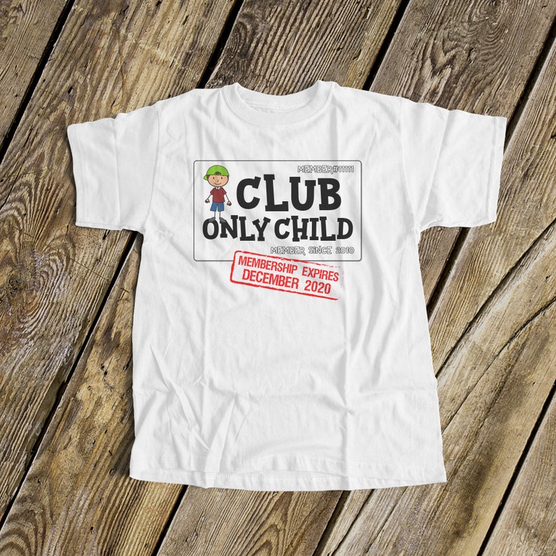 only child shirt for big brother to be funny club only child with membership expiring aka your due date MOCH-005N image 1