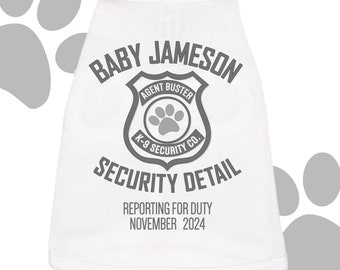 Big brother or sister dog shirt - big brother to be security detail pregnancy announcement dog Tshirt MSMP-028