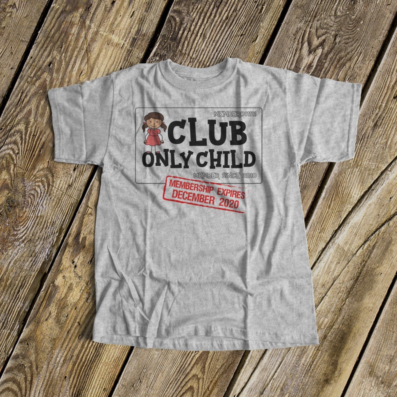 only child shirt for big sister to be funny club only child with membership expiring aka your due date MOCH-006N image 2