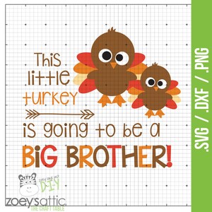 turkey big brother little turkey big brother .svg .dxf .png files for personal use - thanksgiving pregnancy announcement SVG-006