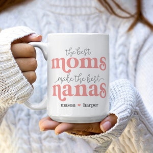 personalized grandma nana coffee mug with optional photo the best moms make the best nanas coffee mug mother's day gift coffee mug for nana image 2