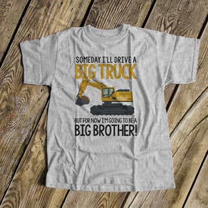 Big brother to be big truck excavator pregnancy announcement Tshirt mdt-010N image 3