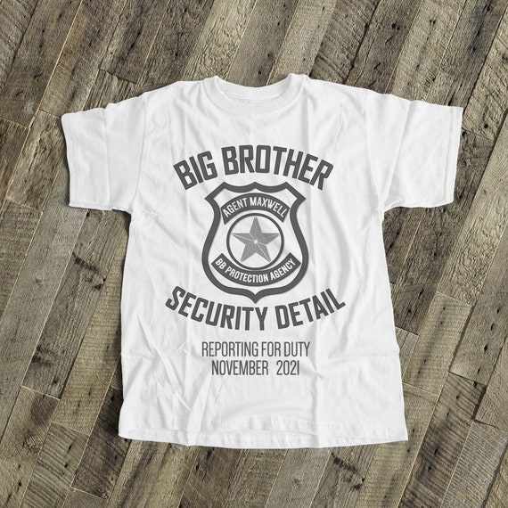 Big Brother Security Detail Shirt Or Big Brother To Be Etsy