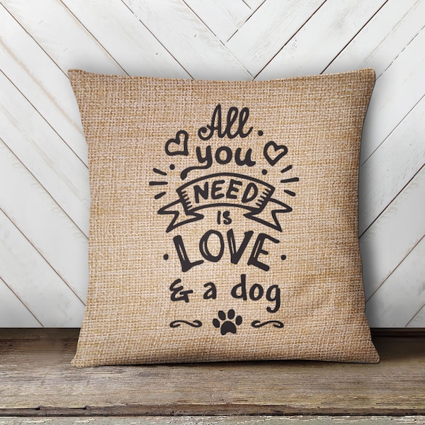 Valentine throw pillow | paw print all you need is love & a dog pillowcase pillow | dog lover valentine pillow | valentine gift pil-181