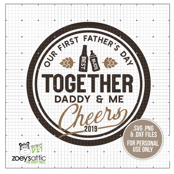 Free Free 112 Svg Our First Father&#039;s Day Together SVG PNG EPS DXF File