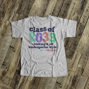 Kindergarten shirt Back to school shirt class of 2033 or any year personalized school Tshirt class of 2033 kindergarten 22MSCL-033-G image 3