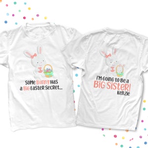 Easter big sister to be tshirt - easter bunny big sister secret pregnancy announcement shirt 22SNLE-001-G