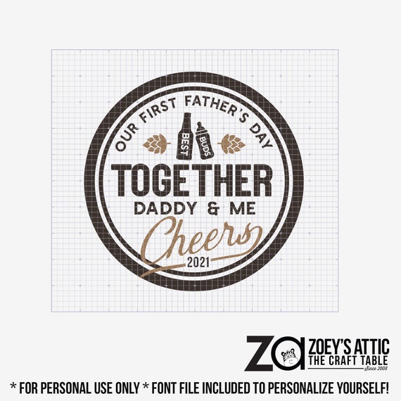 Free Free 197 Svg Our First Father&#039;s Day Together SVG PNG EPS DXF File